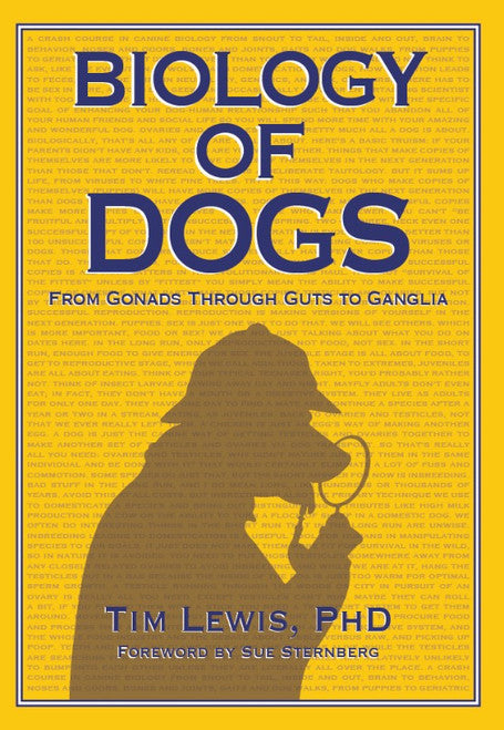 Biology of Dogs: From Gonads Through Guts To Ganglia