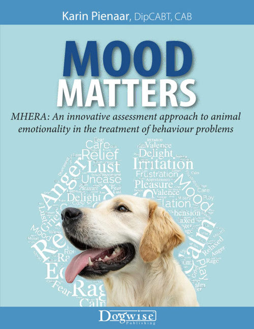 Mood Matters: MHERA: An Innovative Assessment Approach to Animal Emotionality in the Treatment of Behavior Problems