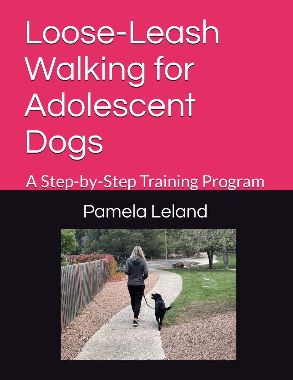 Loose-Leash Walking for Adolescent Dogs: A Step-by-Step Training Program